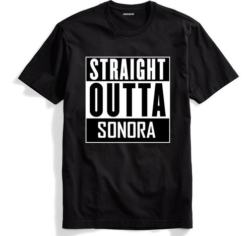 Playera Straight Outta Sonora Dama Y Caballero 