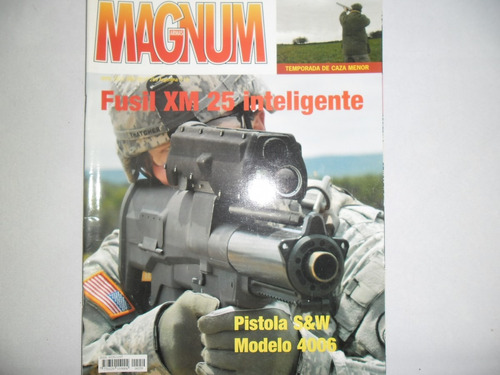 Revista Magnum 259 Pistola Sw 4006 Fusil Xm 25