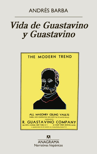 Vida De Guastavino Y Guastavino - Andres Barba - Anagrama