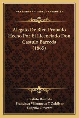 Libro Alegato De Bien Probado Hecho Por El Licenciado Don...