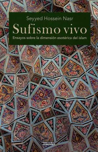 Libro Sufismo Vivo. Ensayos Sobre La Dimensión Esotérica De