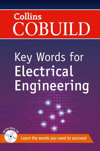 Collins Cobuild Key Words For Electrical Engineering W/cd  