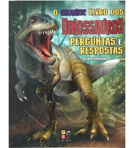 Livro O Grande Livro Dos Dinossauros Ben Hubbard