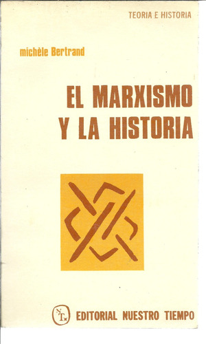 El Marxismo Y La Historia 