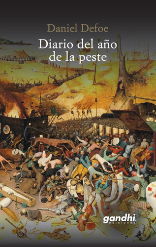 Diario Del Año De La Peste, De Daniel Defoe. Editorial Ediciones Gandhi, Edición 1 En Español, 2020