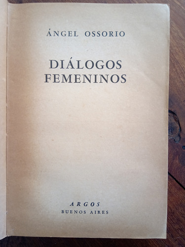 Diálogos Femeninos - Ángel Ossorio