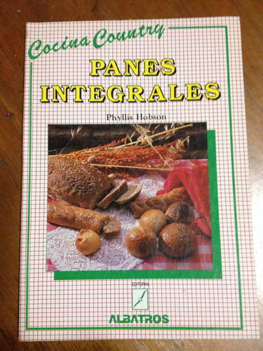 Panes Integrales. Phyllis Hobson.