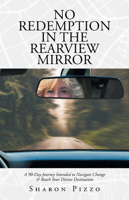 Libro No Redemption In The Rearview Mirror: A 90-day Jour...