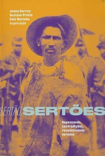Sertao, Sertoes - Repensando Contradicoes, Reconstruindo Veredas, De Barros/prieto/marinh. Editora Elefante, Capa Mole Em Português, 2019