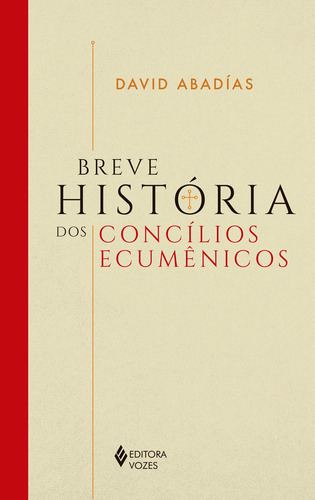 Breve História Dos Concílios Ecumênicos de Abadías David Pezenti Renato Adriano Editora Vozes Ltda Capa Mole Em Português 2019