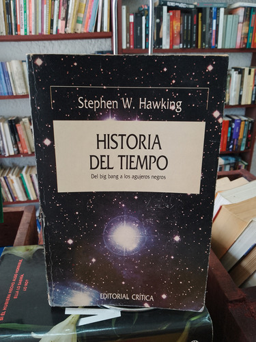 Historia Del Tiempo. Stephen W. Hawking.