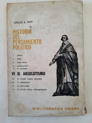 Historia Del Pensamiento Político. El Absolutismo. (Usado)