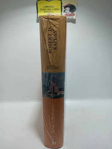 Rumbo A Tartaría - Robert D. Kaplan - 1999 - Los Balcanes