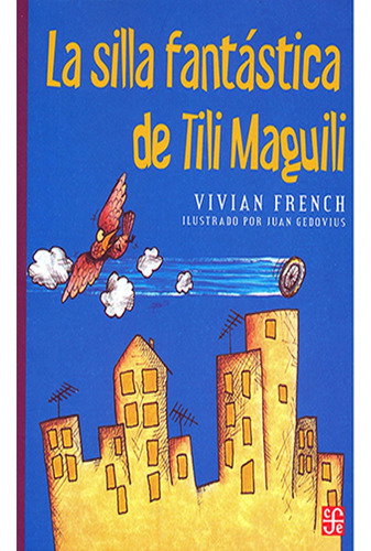 Libro La Silla Fantástica De Tili Maguili, Vivian French
