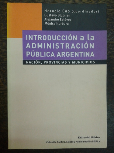 Introduccion A La Administracion Publica Argentina *