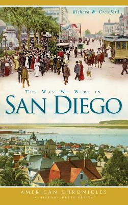 Libro The Way We Were In San Diego - Crawford, Richard W.