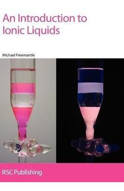 An Introduction To Ionic Liquids - Michael Freema (hardback)
