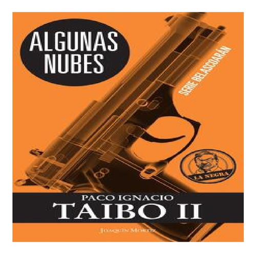 Libro Algunas Nubes De Paco Ignacio Taibo Ii Envio Gratuito