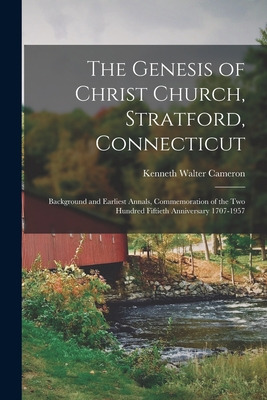 Libro The Genesis Of Christ Church, Stratford, Connecticu...