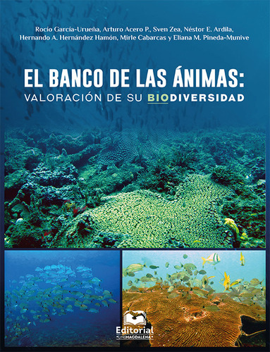 El Banco De Las Ánimas: Valoración De Su Biodiversidad ( 