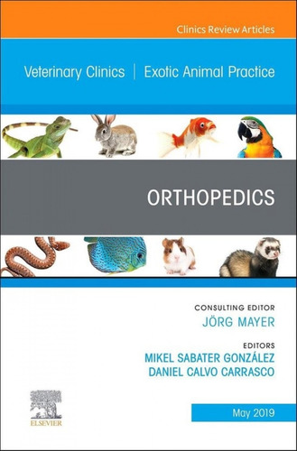 Orthopedics, An Issue Of Veterinary Clinics Of North America