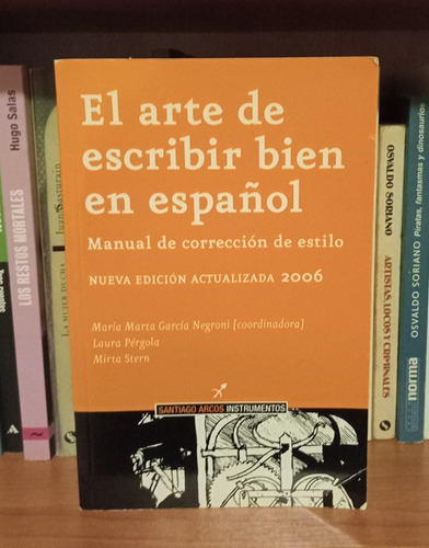 El Arte De Escribir Bien En Español - García Negroni - Puan