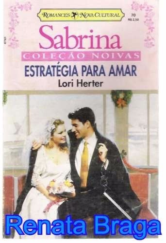 Livro Sabrina Coleção Noivas Estratégia Para Amar Nº 70 