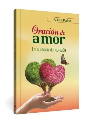 Oración De Amor La Curación Del Corazón