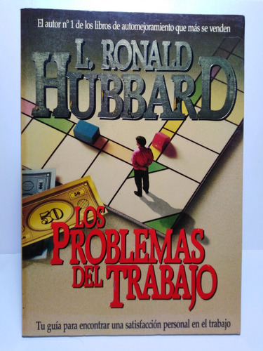 Los Problemas Del Trabajo - L. Ronald Hubbard