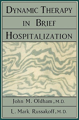 Libro Dynamic Therapy In Brief Hospi - Oldham, John M.