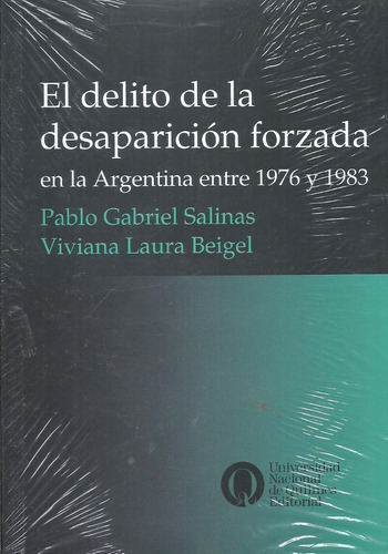 El Delito De Desaparicion Forzada De Personas - Salinas Dyf