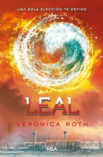 Leal (divergente 3) - Veronica Roth