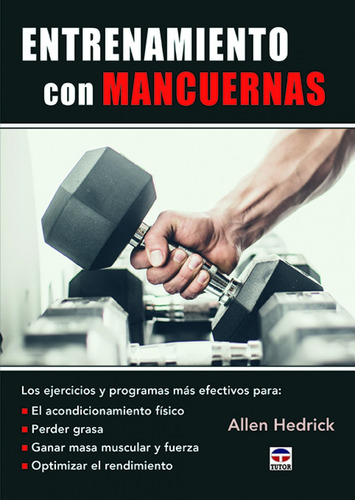 Entrenamiento Con Mancuernas - Hedrick, Allen