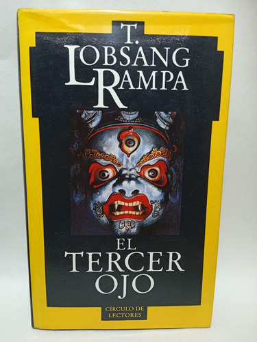 El Tercer Ojo - Lobsang Rampa - Círculo De Lectores 