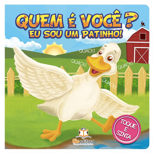 Quem é você? Eu sou um patinho!, de Blu a. Blu Editora Ltda em português, 2018