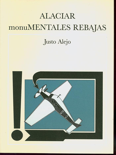 Libro: Alaciar / Monumentales Rebajas. Alejo, Justo. San Seb