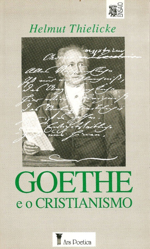 Livro Goethe E O Cristianismo, Do Teólogo Helmut Thielicke +