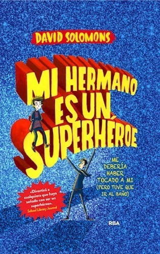 Mi Hermano Es Un Superhéroe - Solomons, David