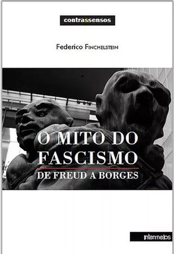 Mito Do Fascismo, O