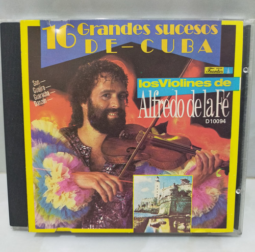 Alfredo De La Fe Y Su Orquesta.      16 Sucesos De Cuba.