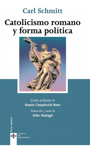 Catolicismo Romano Y Forma Polãâtica, De Schmitt Carl. Editorial Tecnos, Tapa Blanda En Español