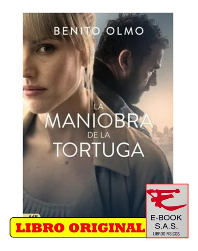 La Maniobra De La Tortuga, De Benito Olmo. Editorial Adn, Tapa Blanda En Castellano, 2022