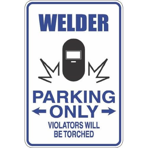 Welder Parking Only 8  X 12  Metal Novedad Letrero Alum...