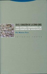 Libro: En El Corazón De La Zona Gris. Moreno Feliu, Paz. Edi