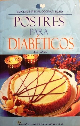 Libro : Postres Para Diabeticos (n) - Ana Pedraza