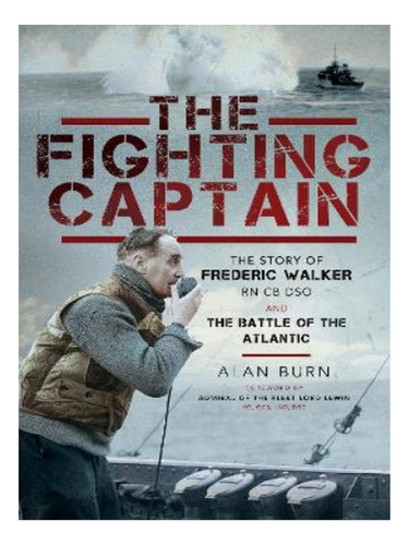 The Fighting Captain - Alan Burn. Eb19
