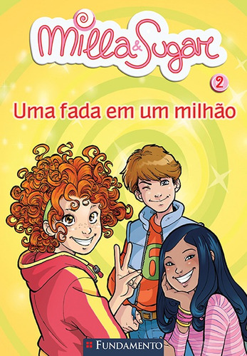 Milla E Sugar - Uma Fada Em Um Milhão, de Bat, Prunella. Editora Fundamento, edição 1 em português