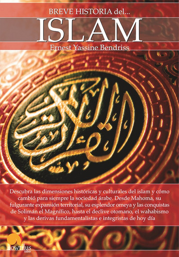 Libro: Breve Historia Del Islam. Ernest Bendriss. Ediciones 