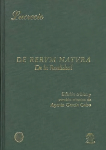 De Rerum Natura = De La Realidad, De Lucrecio. Editorial Lucina En Español