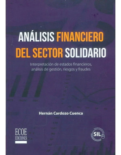 Análisis Financiero Del Sector Solidario. Interpretación De